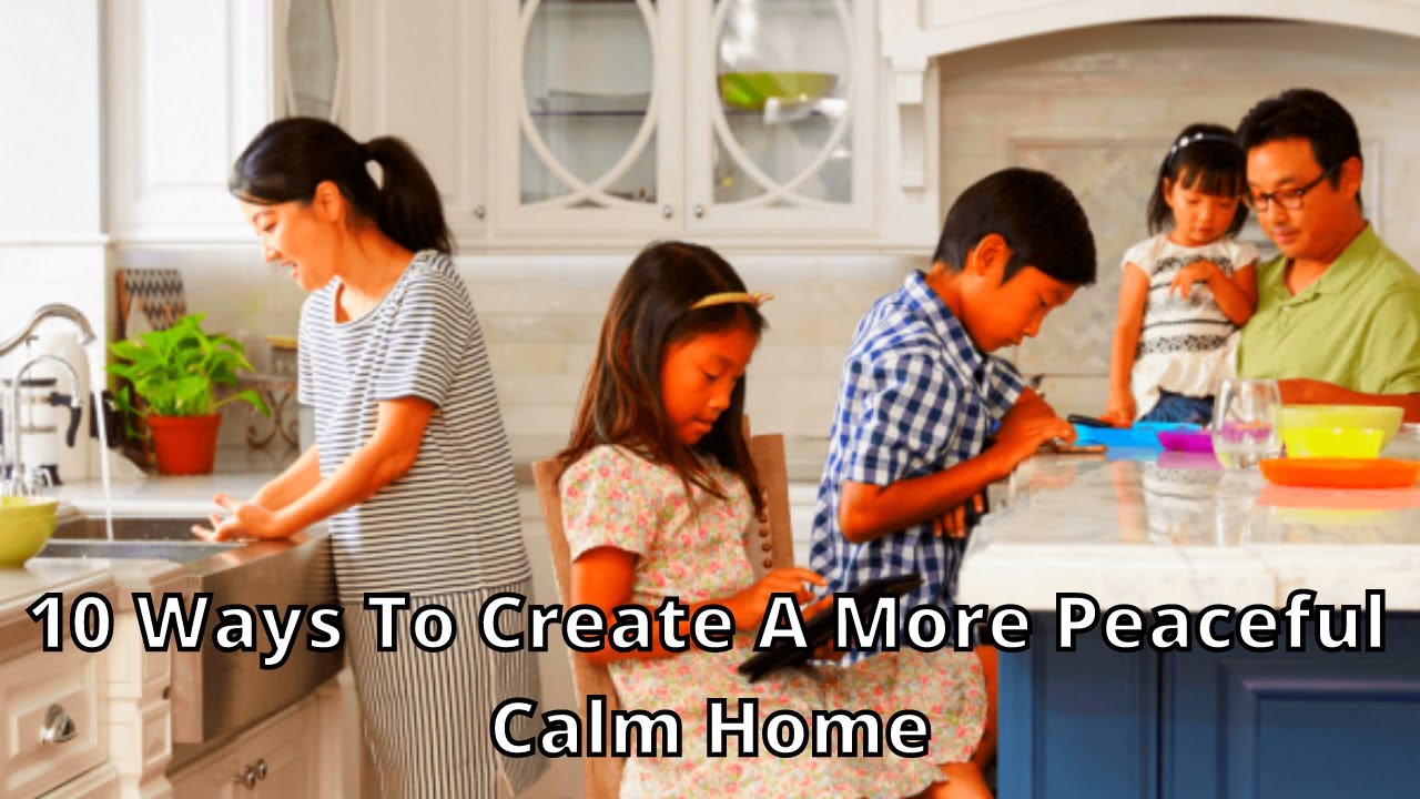 How to Create a Peaceful Home Environment