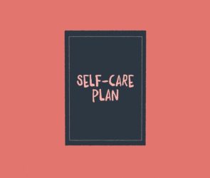 How to Create a Self-Care Plan That Works