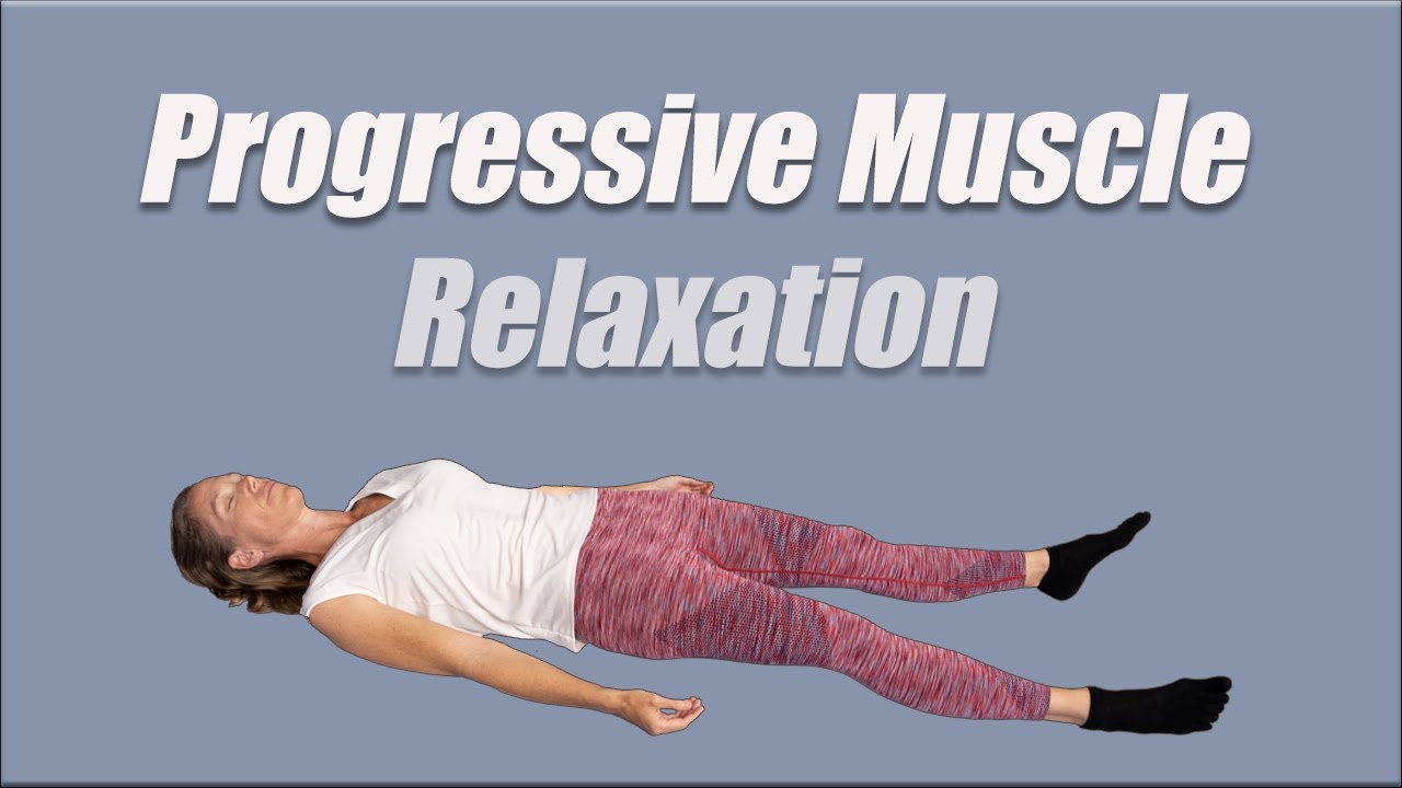 How to Use Progressive Muscle Relaxation for Better Sleep