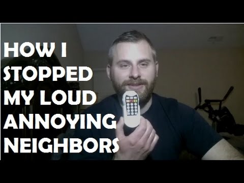 i hate my loud neighbors